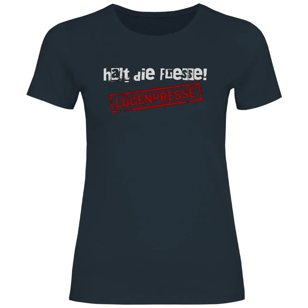 Deutschland T-Shirt Damen 'Halt die Fresse! Lügenpresse' - PatriotenPrint