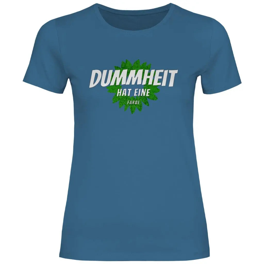 FCK Grüne T-Shirt 'Dummheit hat eine Farbe' Damen PatriotenPrint
