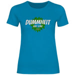 FCK Grüne T-Shirt 'Dummheit hat eine Farbe' Damen PatriotenPrint