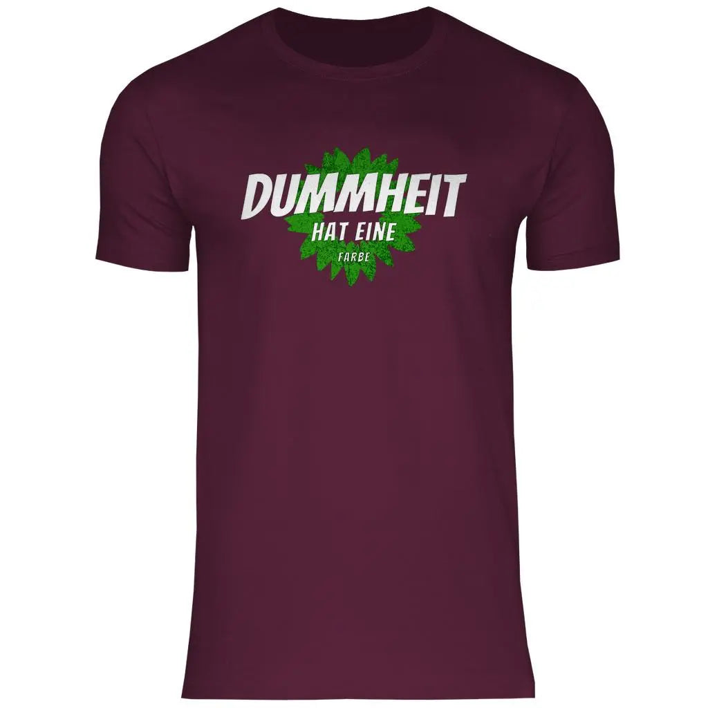 FCK Grüne T-Shirt 'Dummheit hat eine Farbe' Herren PatriotenPrint