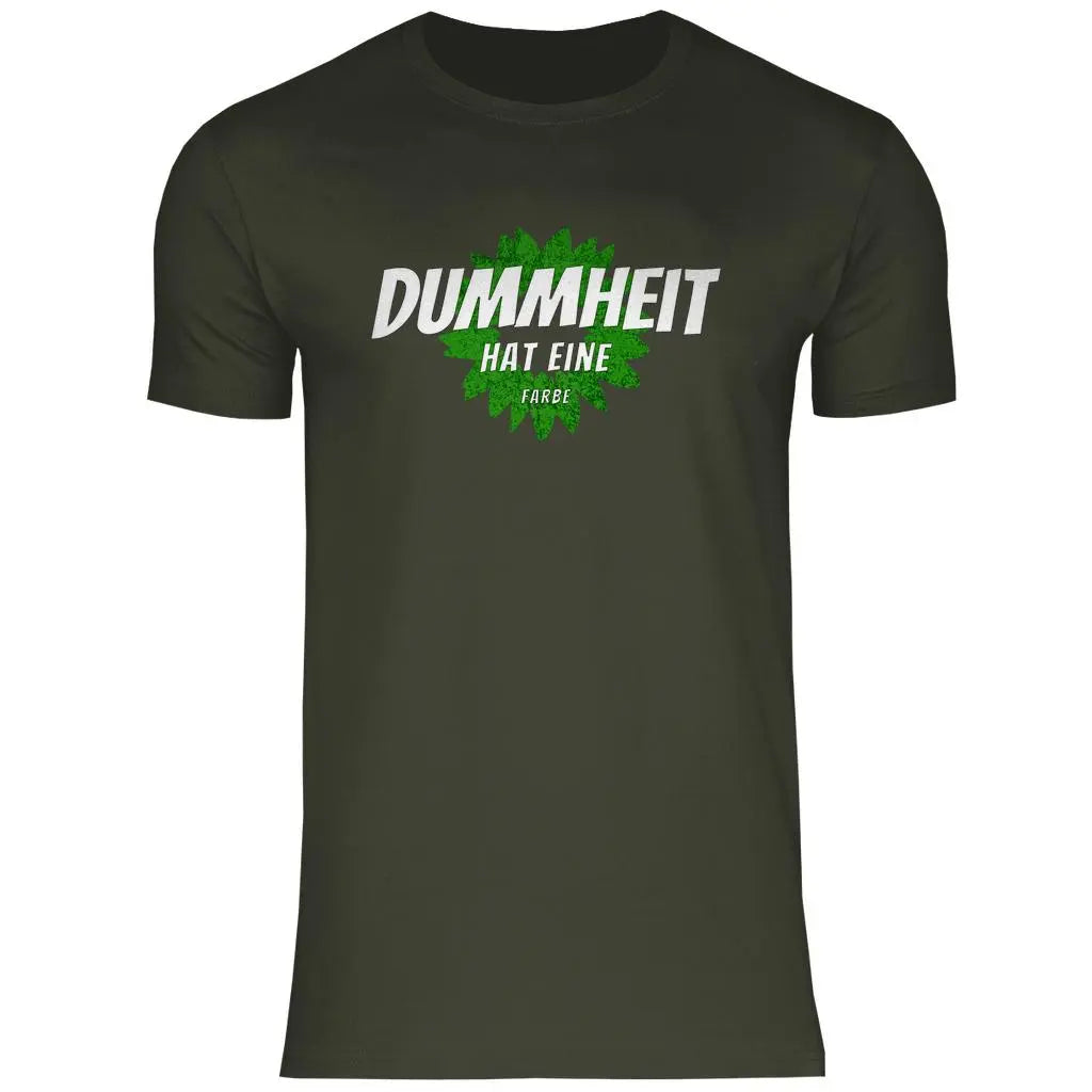 FCK Grüne T-Shirt 'Dummheit hat eine Farbe' Herren PatriotenPrint
