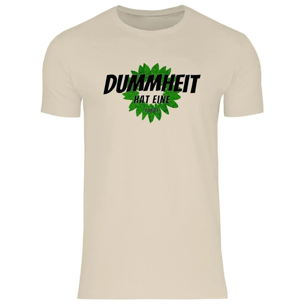 FCK Grüne T-Shirt 'Dummheit hat eine Farbe' Herren PatriotenPrint