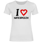 Lustiges T-Shirt 'I love Hatespeech' Damen PatriotenPrint