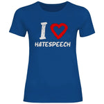 Lustiges T-Shirt 'I love Hatespeech' Damen PatriotenPrint