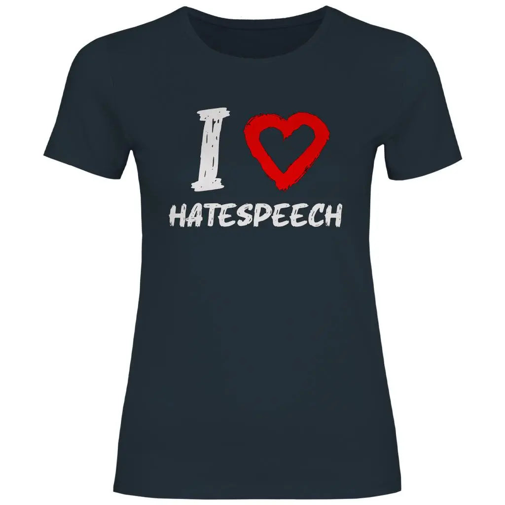 Lustiges T-Shirt 'I love Hatespeech' Damen PatriotenPrint