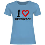 Lustiges T-Shirt 'I love Hatespeech' Damen PatriotenPrint