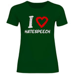 Lustiges T-Shirt 'I love Hatespeech' Damen PatriotenPrint