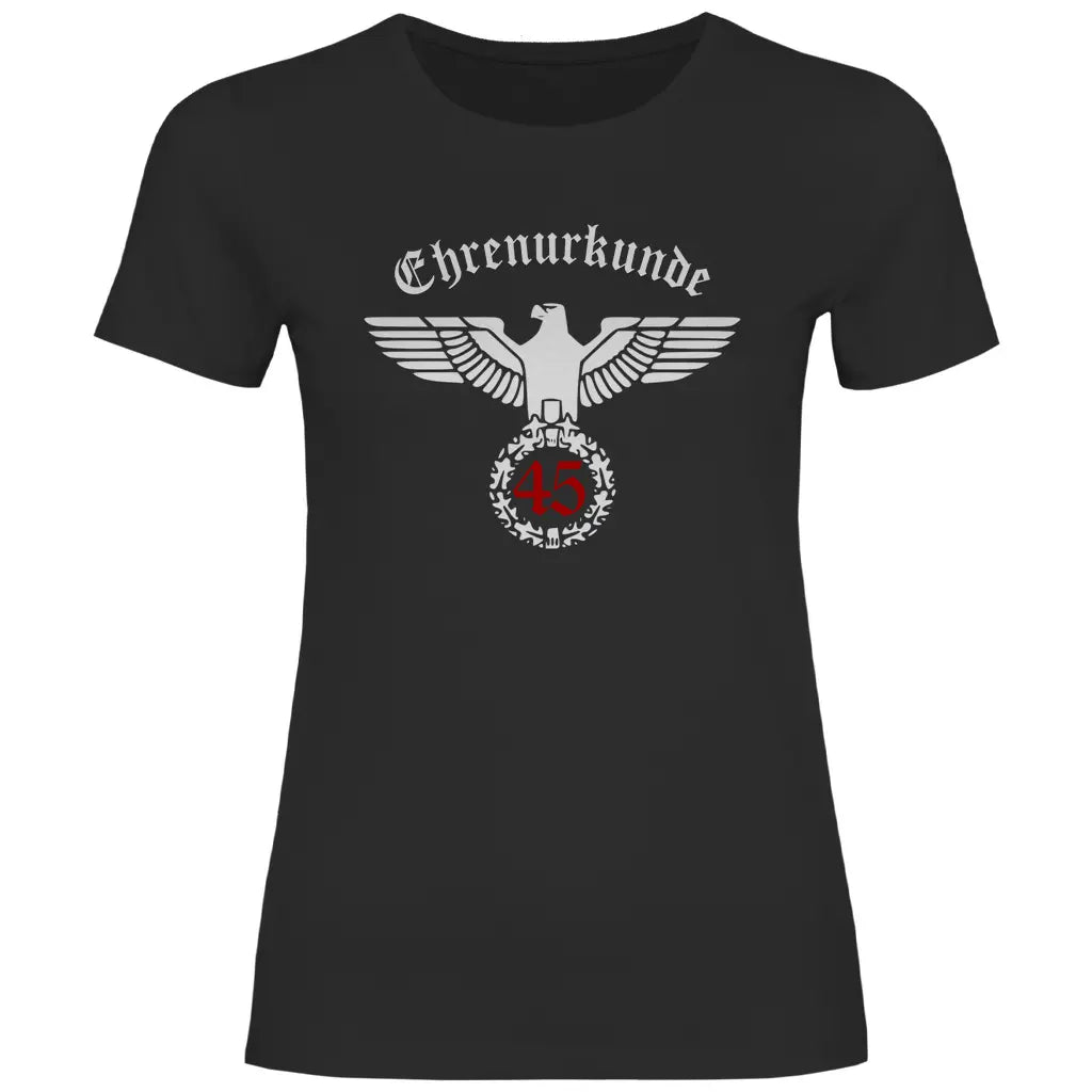 Reichsadler T-Shirt 'Ehrenurkunde 45' Damen