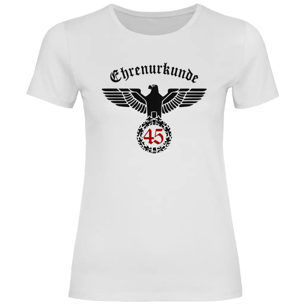 Reichsadler T-Shirt 'Ehrenurkunde 45' Damen