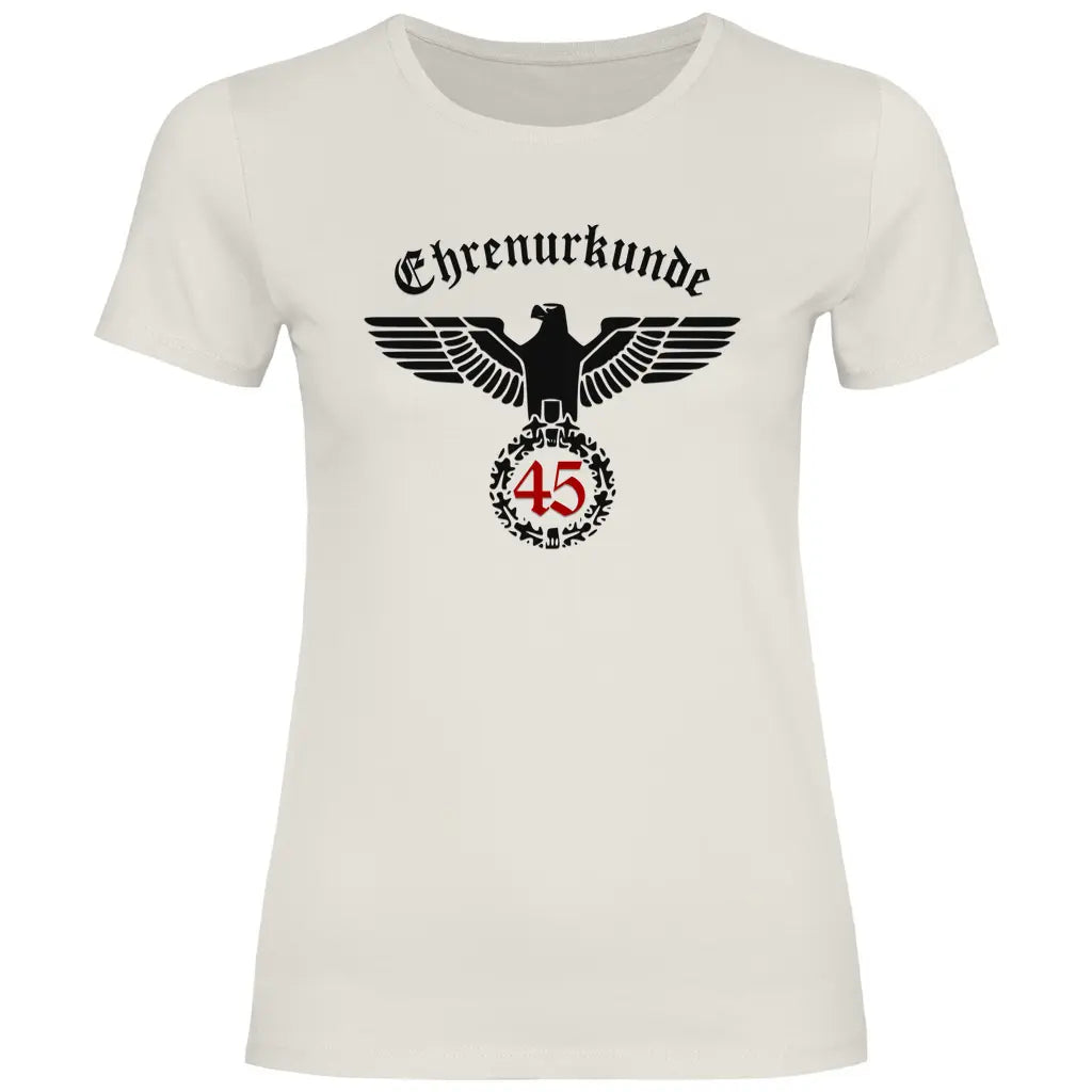 Reichsadler T-Shirt 'Ehrenurkunde 45' Damen