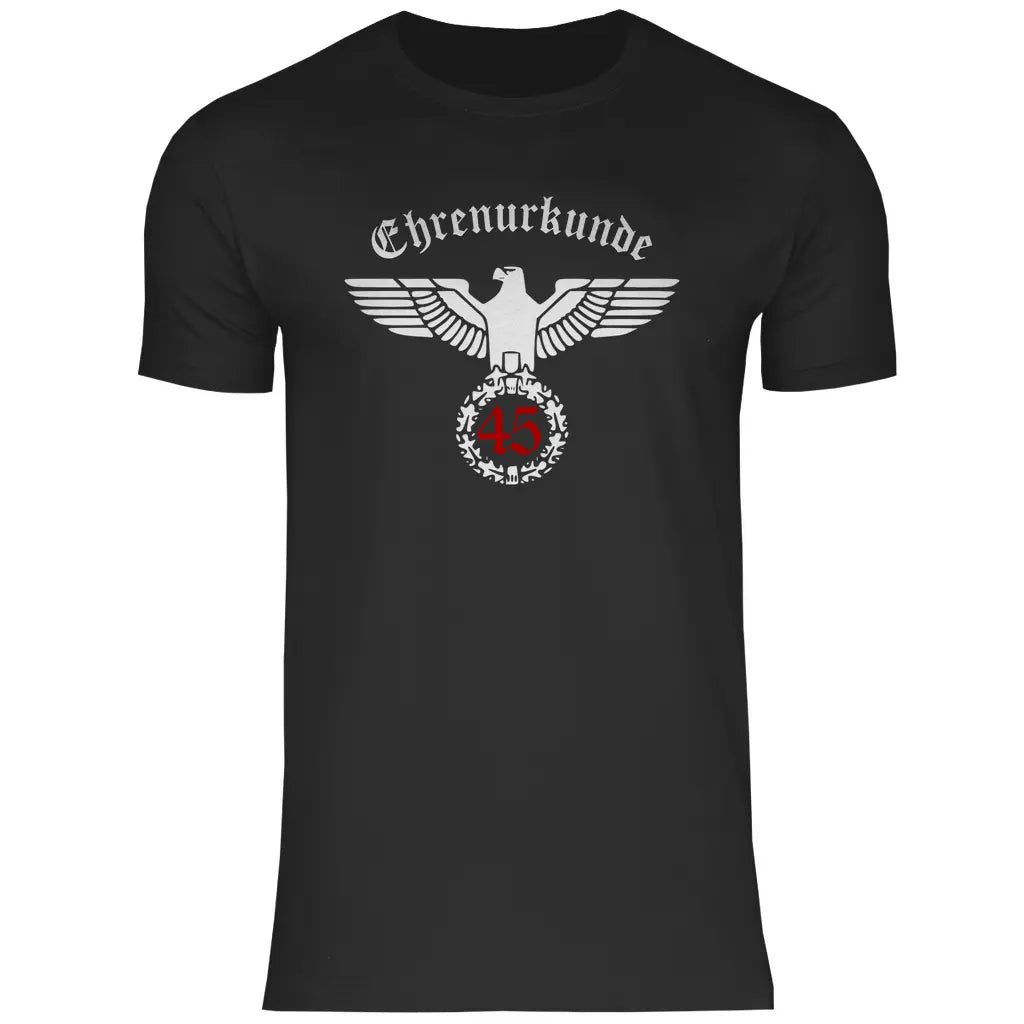 Reichsadler T-Shirt 'Ehrenurkunde 45' Herren