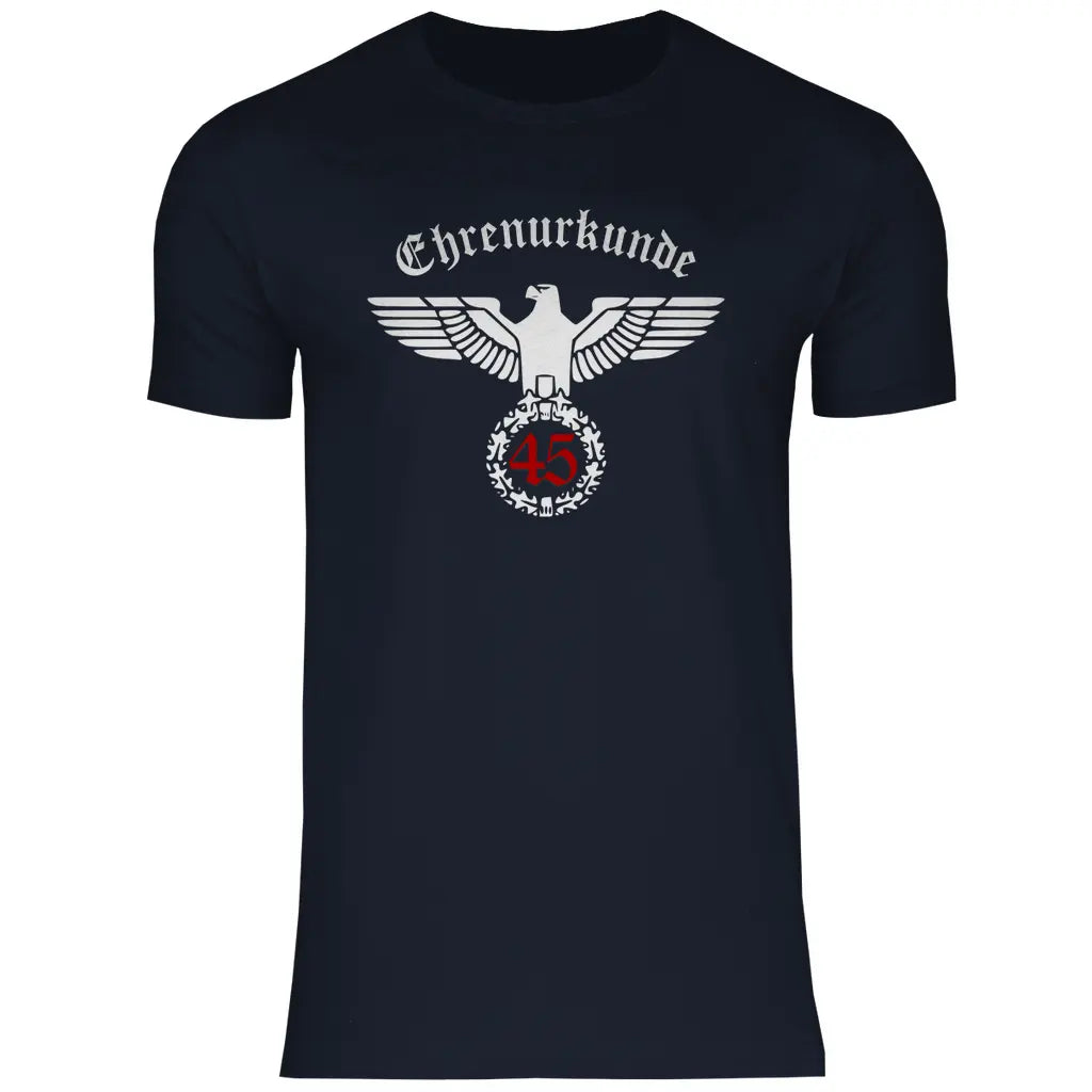 Reichsadler T-Shirt 'Ehrenurkunde 45' Herren