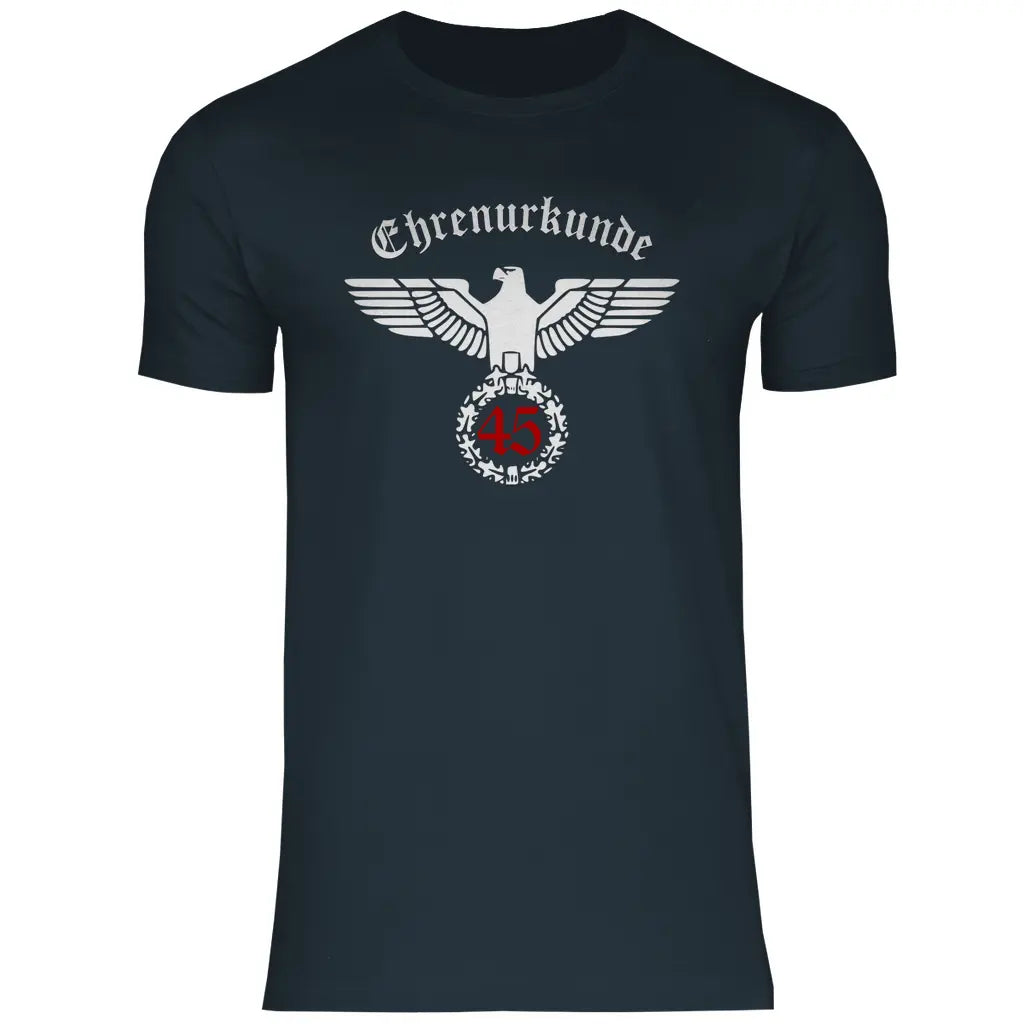Reichsadler T-Shirt 'Ehrenurkunde 45' Herren