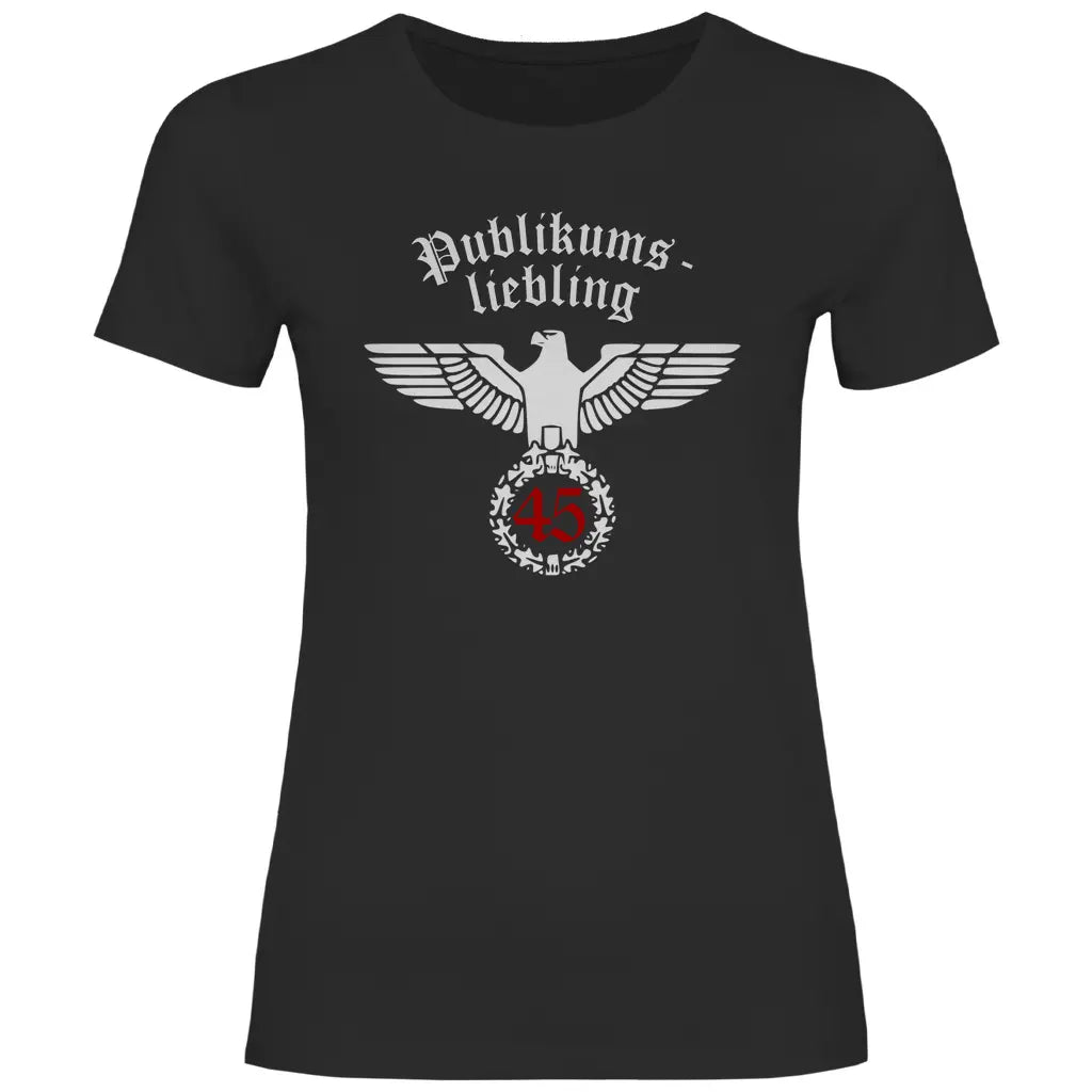 Reichsadler T-Shirt 'Publikumsliebling 45' Damen