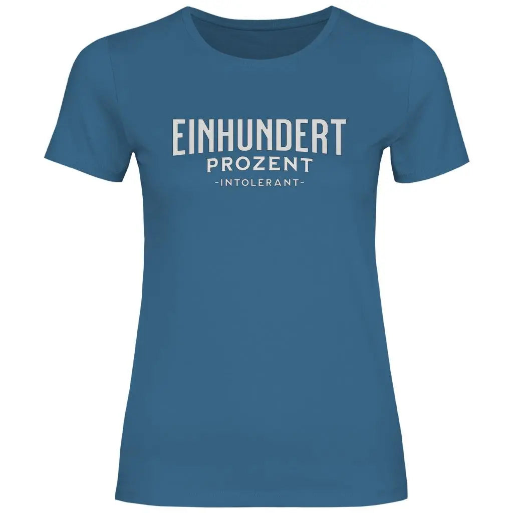 Remigration T-Shirt 'Einhundert Prozent Intolerant' Damen PatriotenPrint