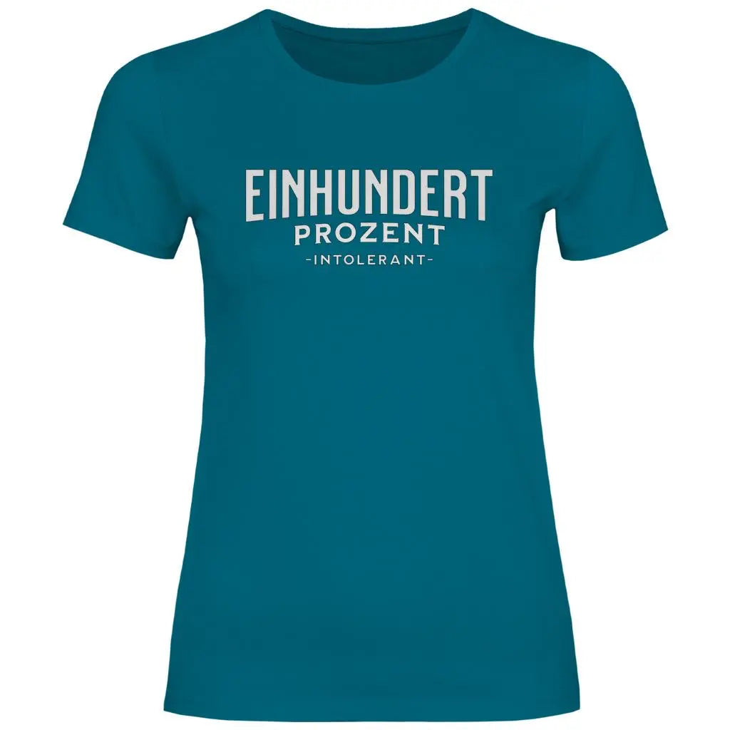 Remigration T-Shirt 'Einhundert Prozent Intolerant' Damen PatriotenPrint