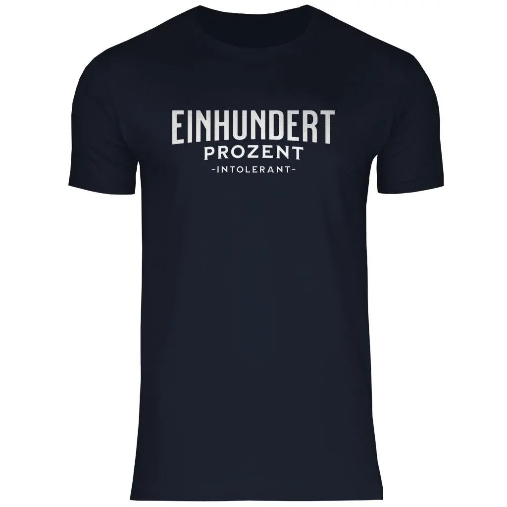 Remigration T-Shirt 'Einhundert Prozent Intolerant' Herren PatriotenPrint