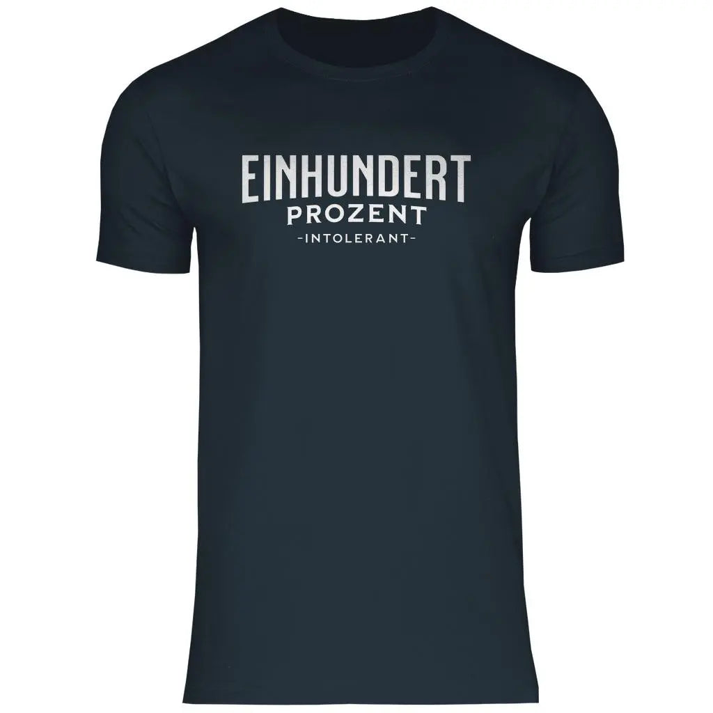Remigration T-Shirt 'Einhundert Prozent Intolerant' Herren PatriotenPrint