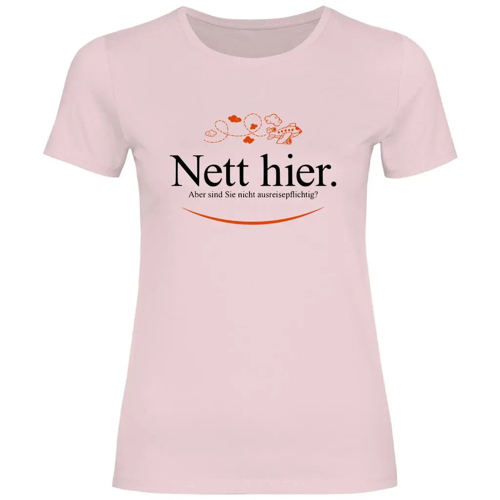 Remigration T-Shirt 'Nett hier' Damen PatriotenPrint