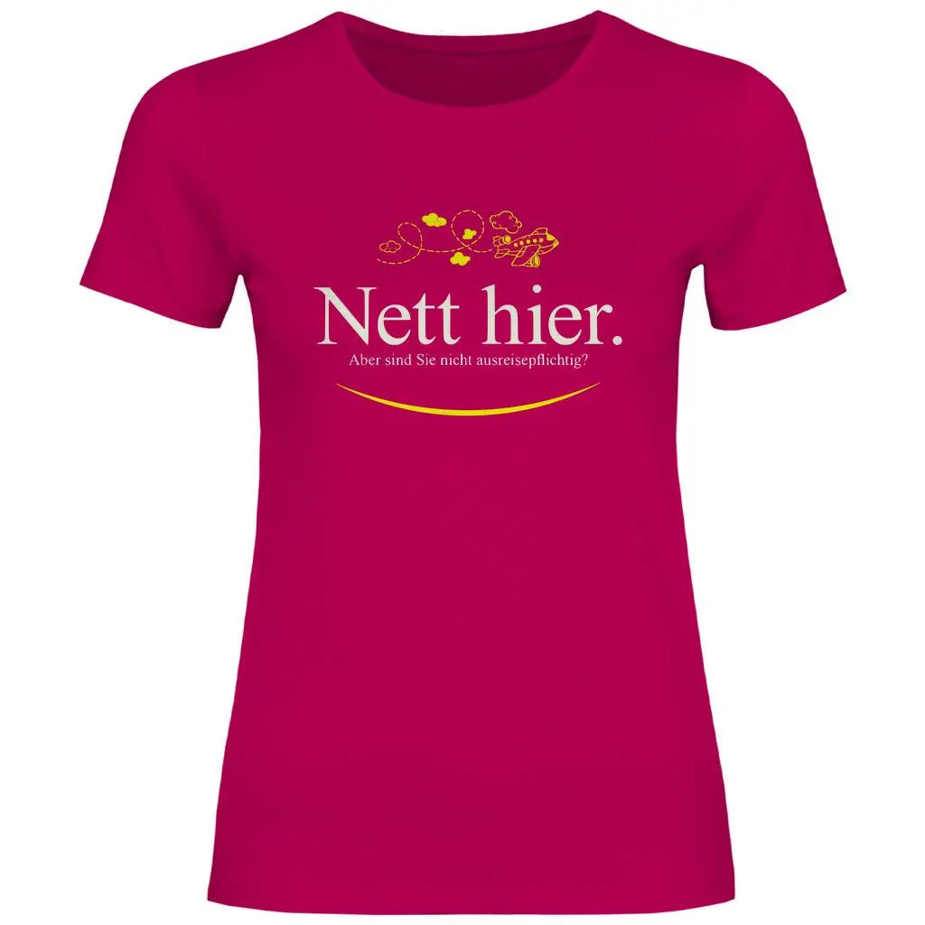 Remigration T-Shirt 'Nett hier' Damen PatriotenPrint