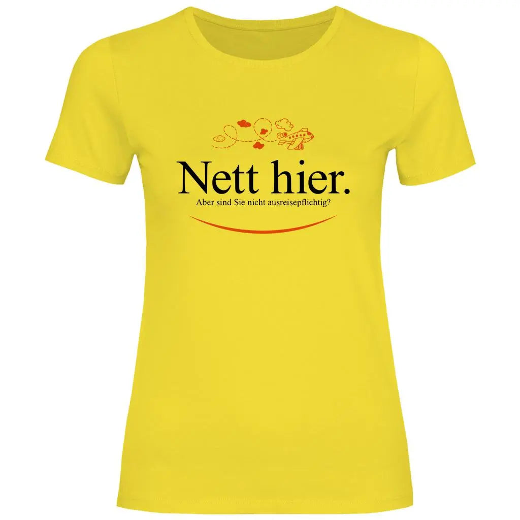 Remigration T-Shirt 'Nett hier' Damen PatriotenPrint