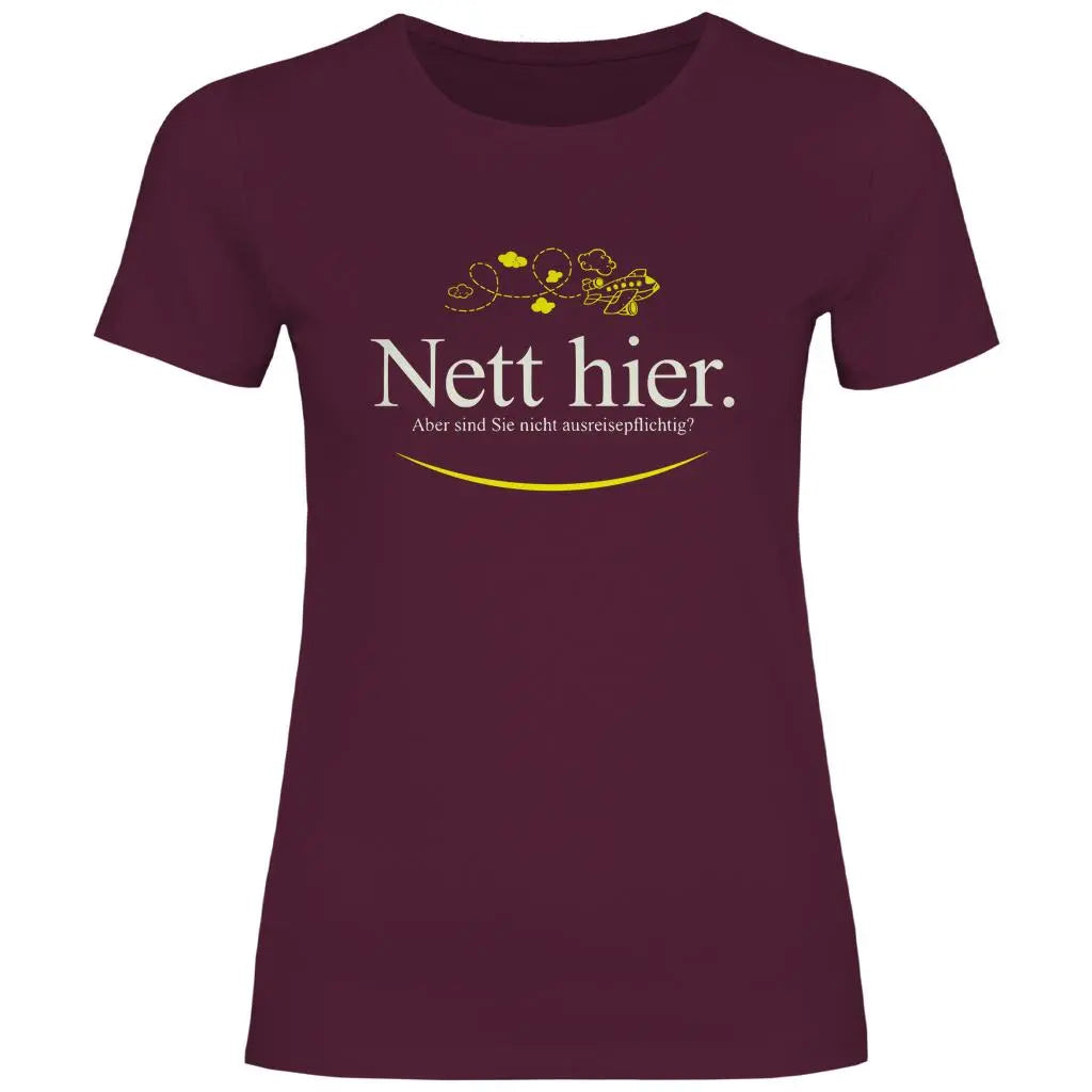 Remigration T-Shirt 'Nett hier' Damen PatriotenPrint