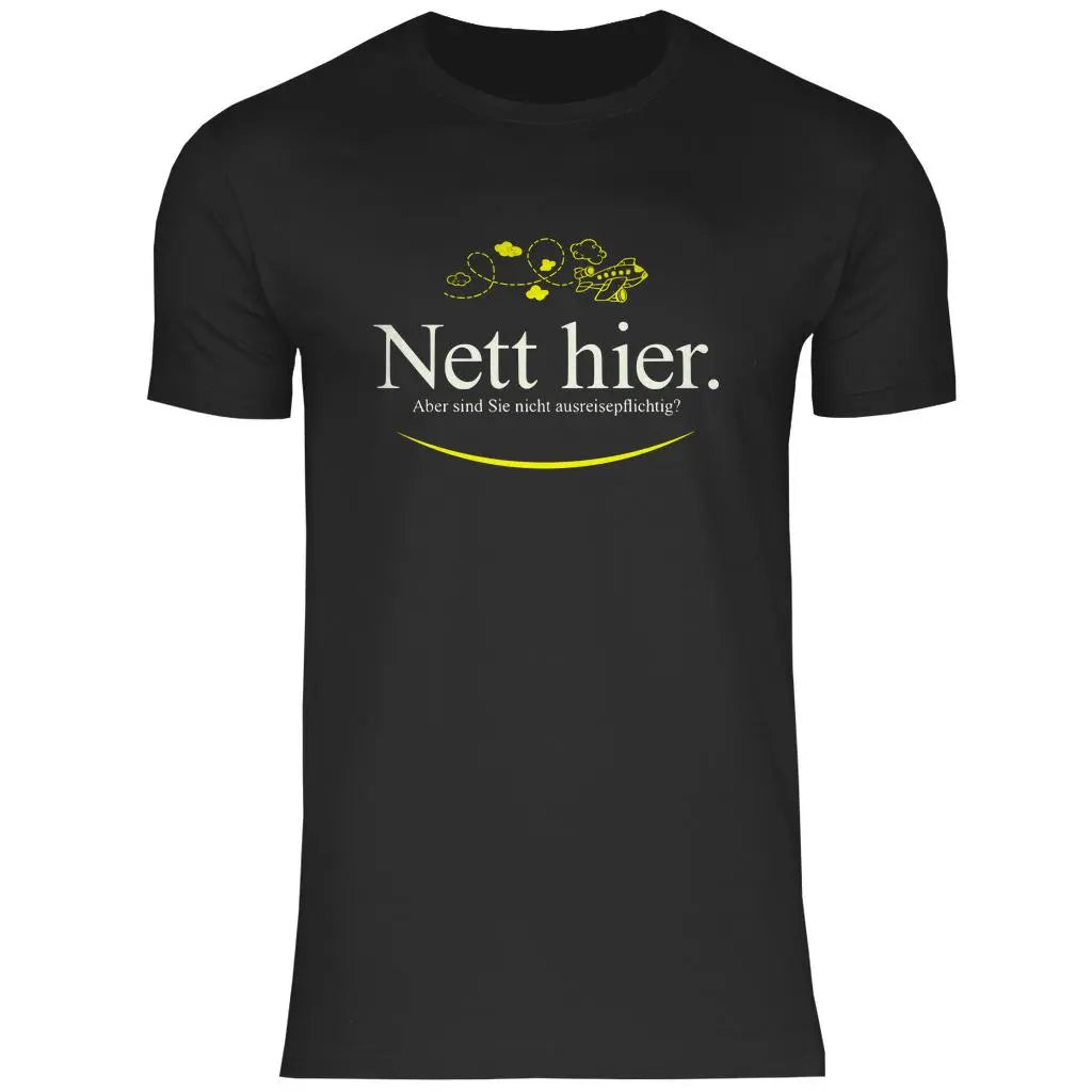 Remigration T-Shirt 'Nett hier' Herren PatriotenPrint