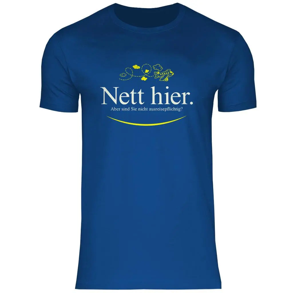 Remigration T-Shirt 'Nett hier' Herren PatriotenPrint