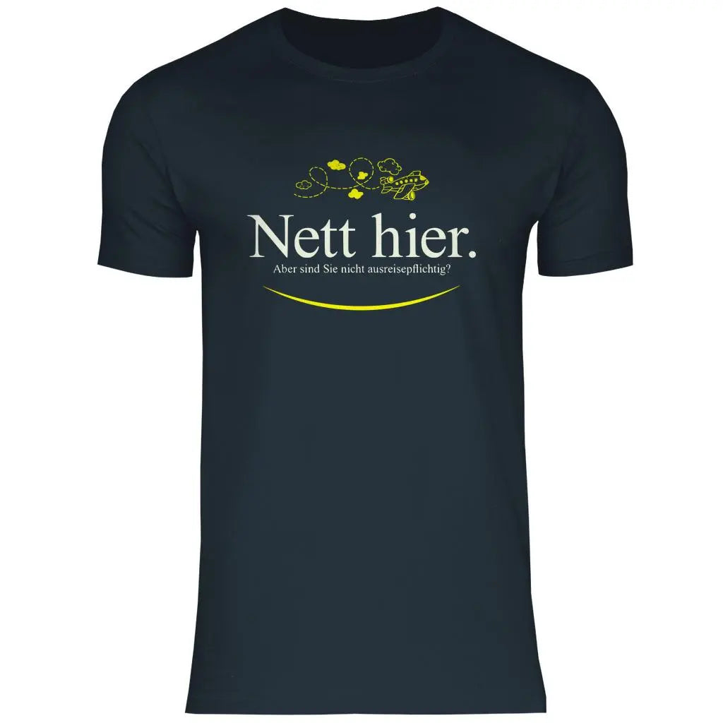 Remigration T-Shirt 'Nett hier' Herren PatriotenPrint