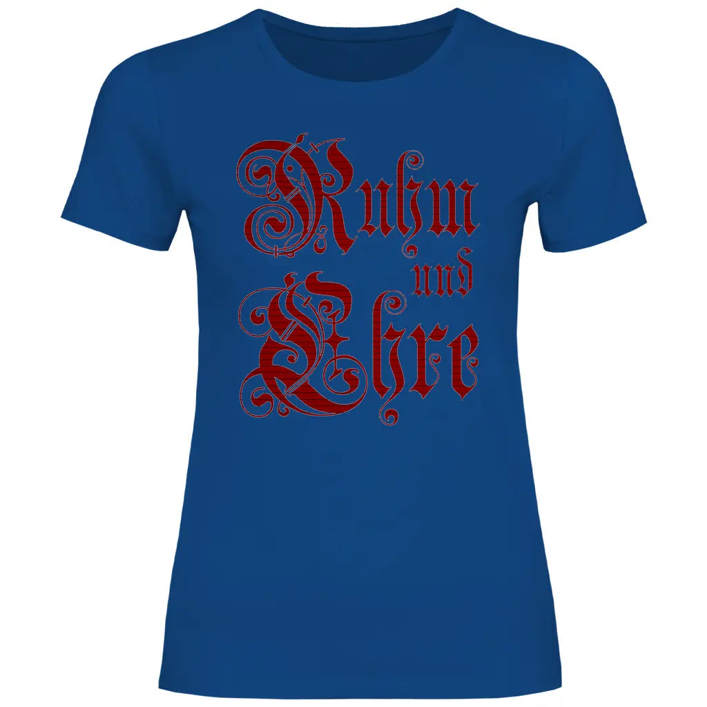 Ruhm und Ehre T-Shirt Damen