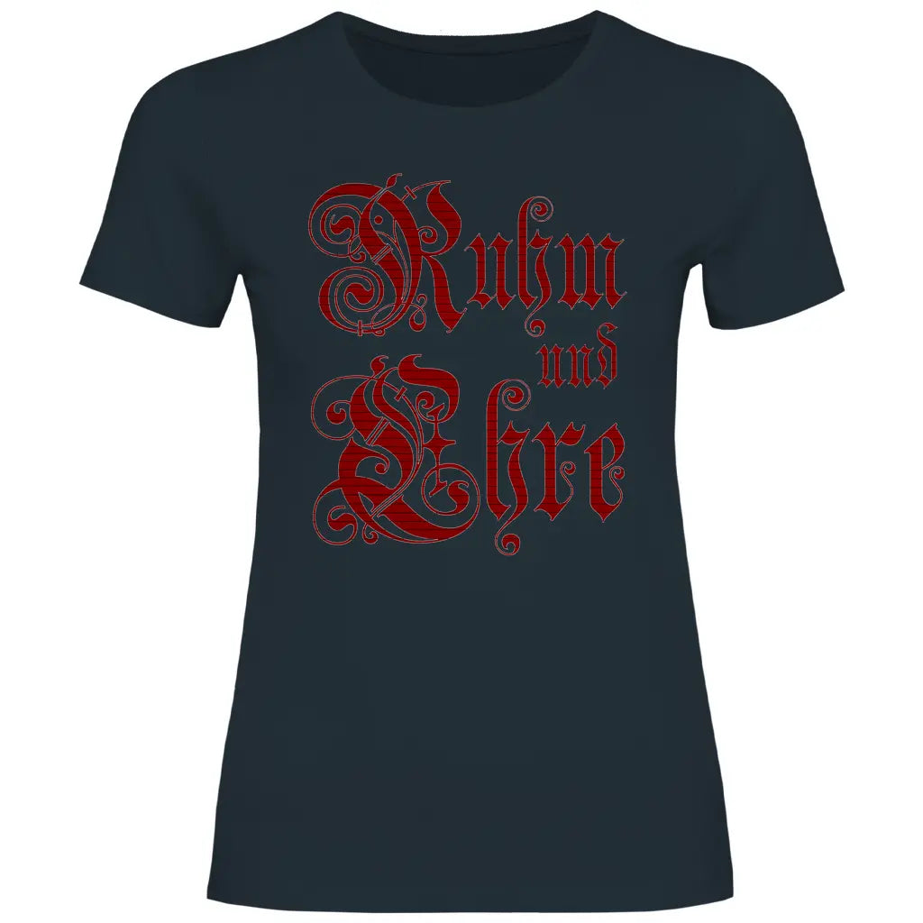Ruhm und Ehre T-Shirt Damen