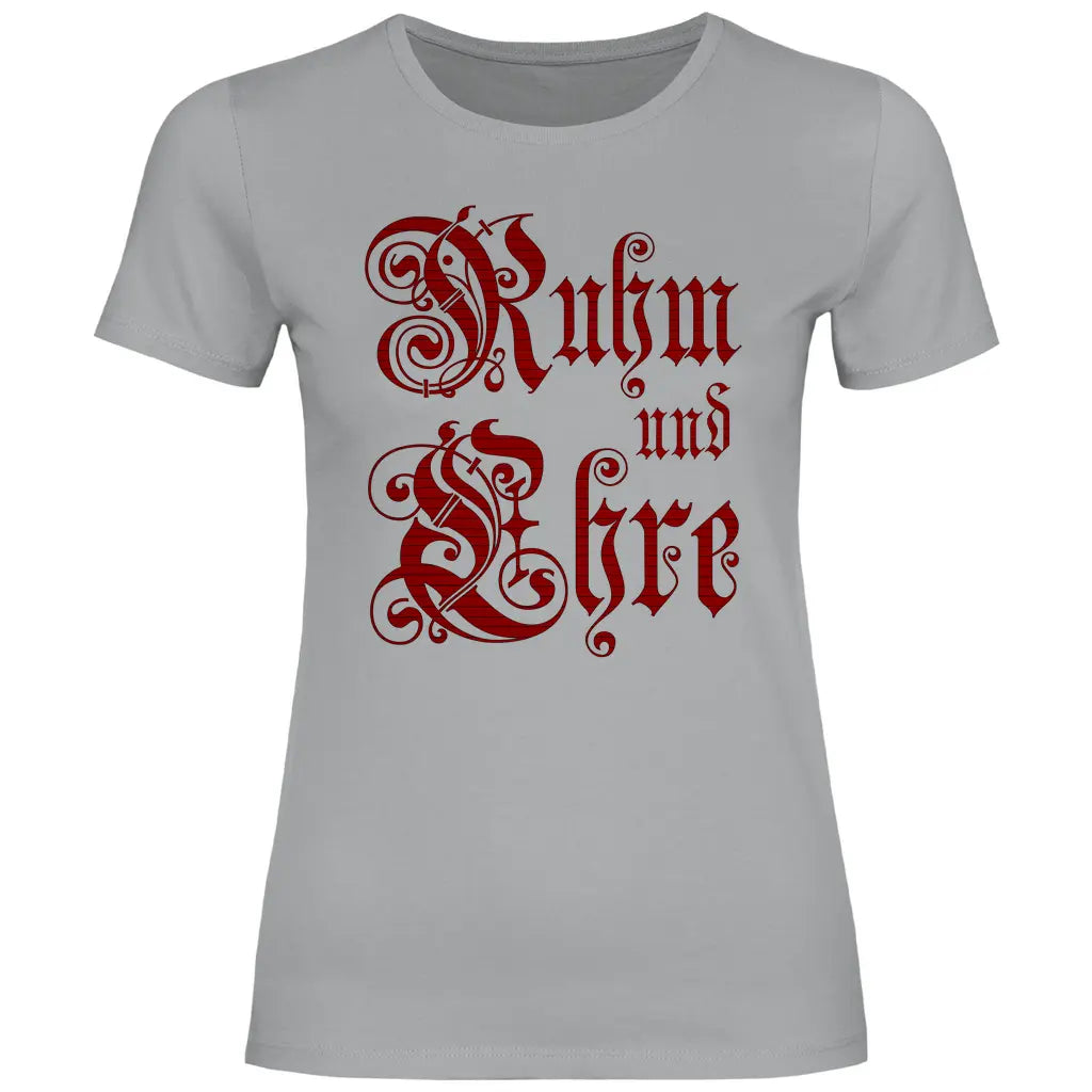 Ruhm und Ehre T-Shirt Damen