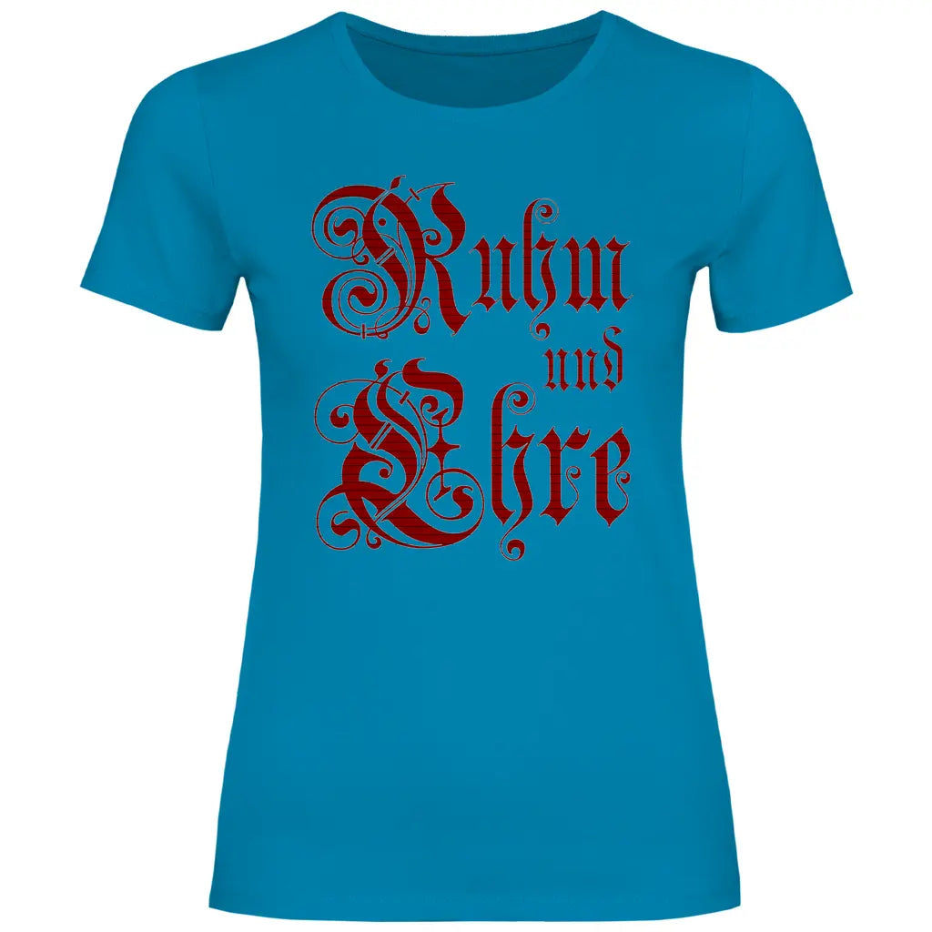 Ruhm und Ehre T-Shirt Damen