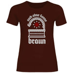Schwarze Sonne T-Shirt 'auch ohne Sonne braun' Damen