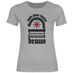 Schwarze Sonne T-Shirt 'auch ohne Sonne braun' Damen