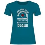 Schwarze Sonne T-Shirt 'auch ohne Sonne braun' Damen