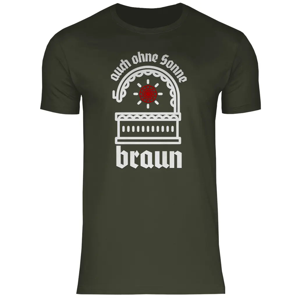 Schwarze Sonne T-Shirt 'auch ohne Sonne braun' Herren