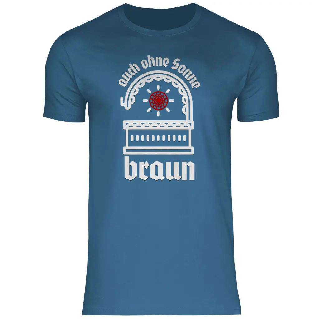 Schwarze Sonne T-Shirt 'auch ohne Sonne braun' Herren