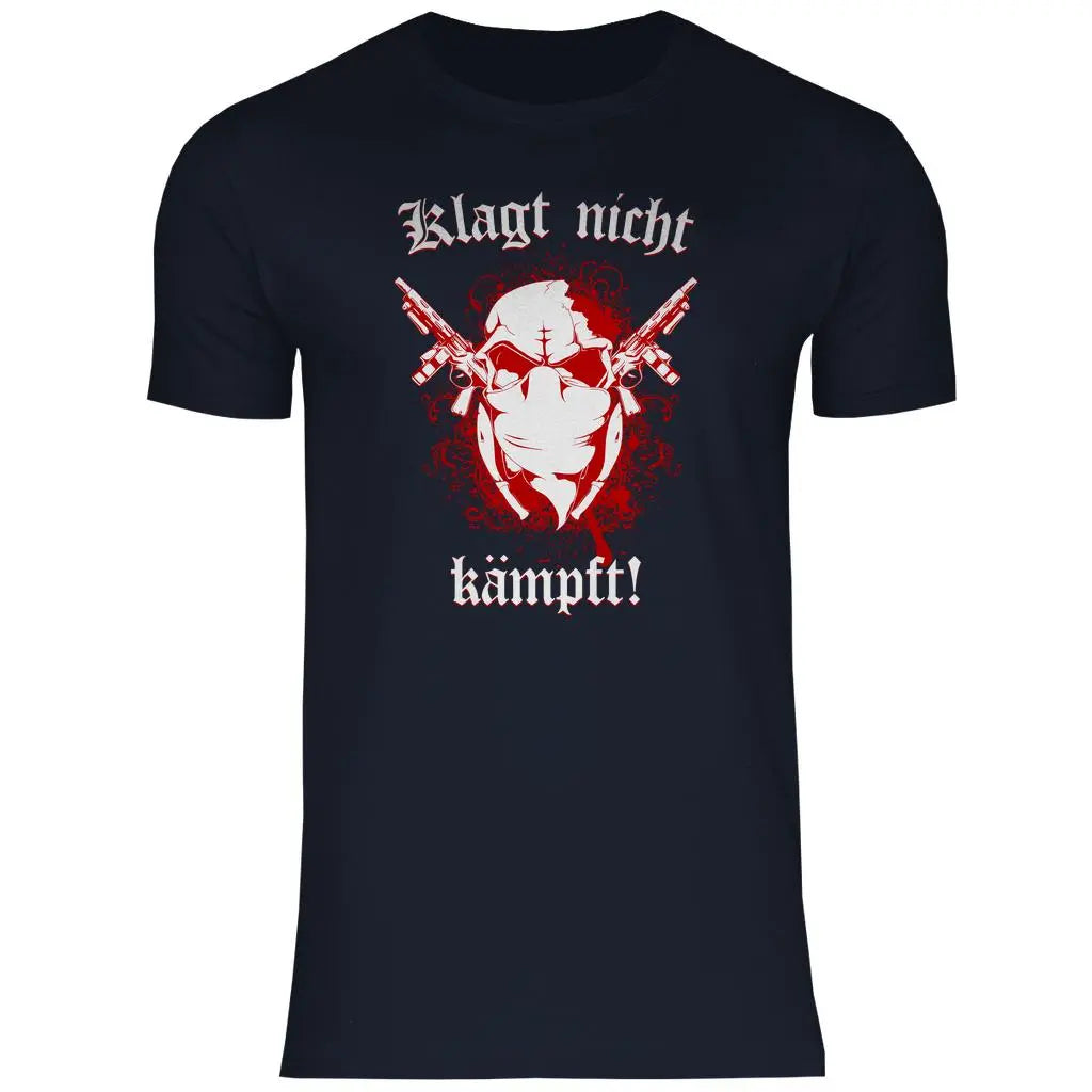 Skinhead T-Shirt 'Klagt nicht Kämpft' Herren PatriotenPrint