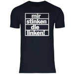T-Shirt mit Spruch 'Mir stinken die Linken' Herren PatriotenPrint