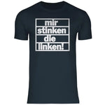 T-Shirt mit Spruch 'Mir stinken die Linken' Herren PatriotenPrint