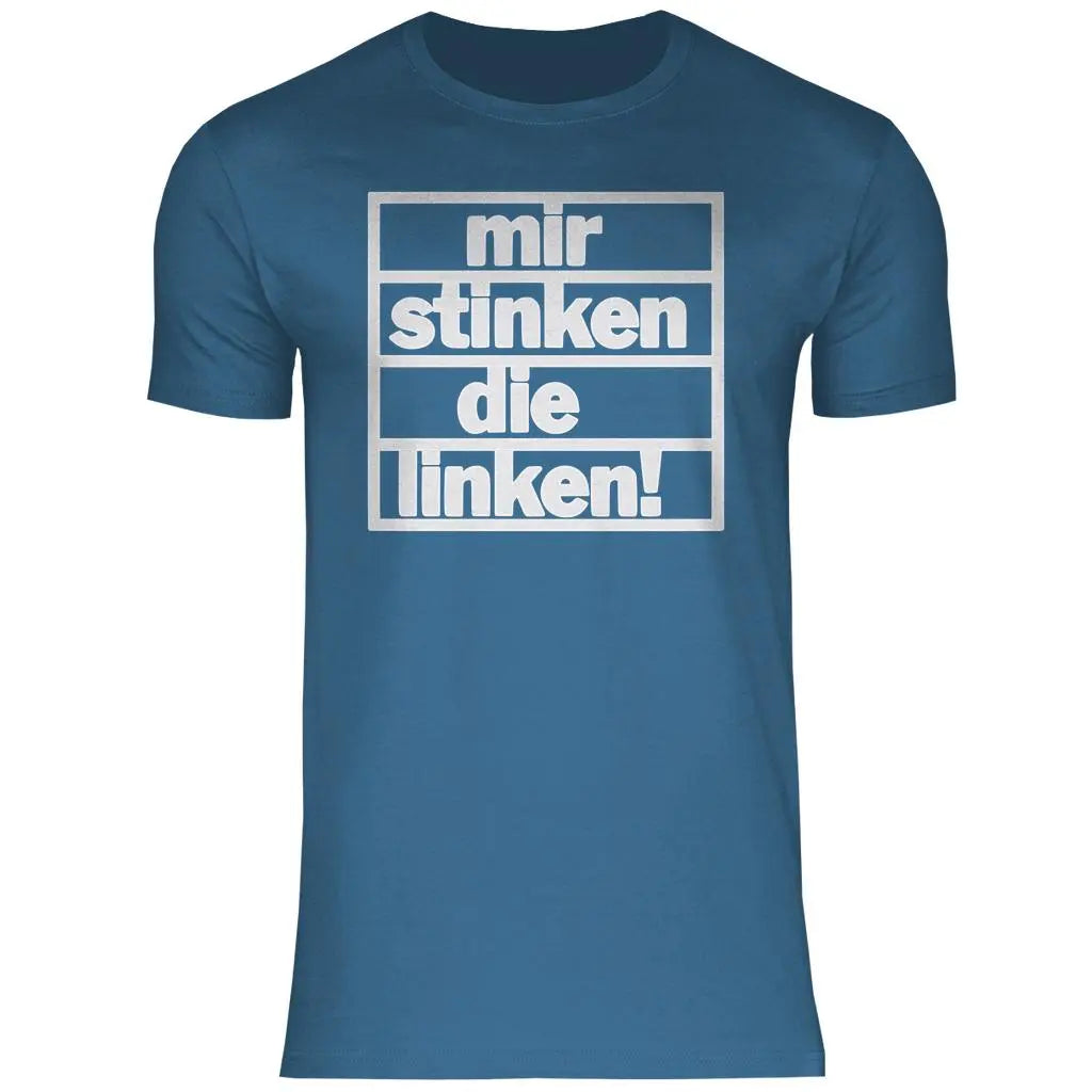 T-Shirt mit Spruch 'Mir stinken die Linken' Herren PatriotenPrint