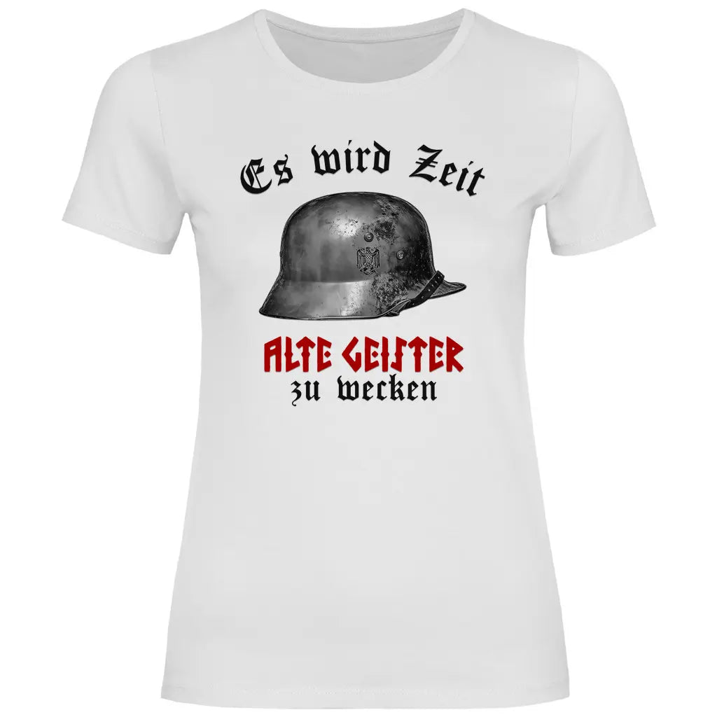 Wehrmacht T-Shirt 'Es wird Zeit alte Geister zu wecken' Damen