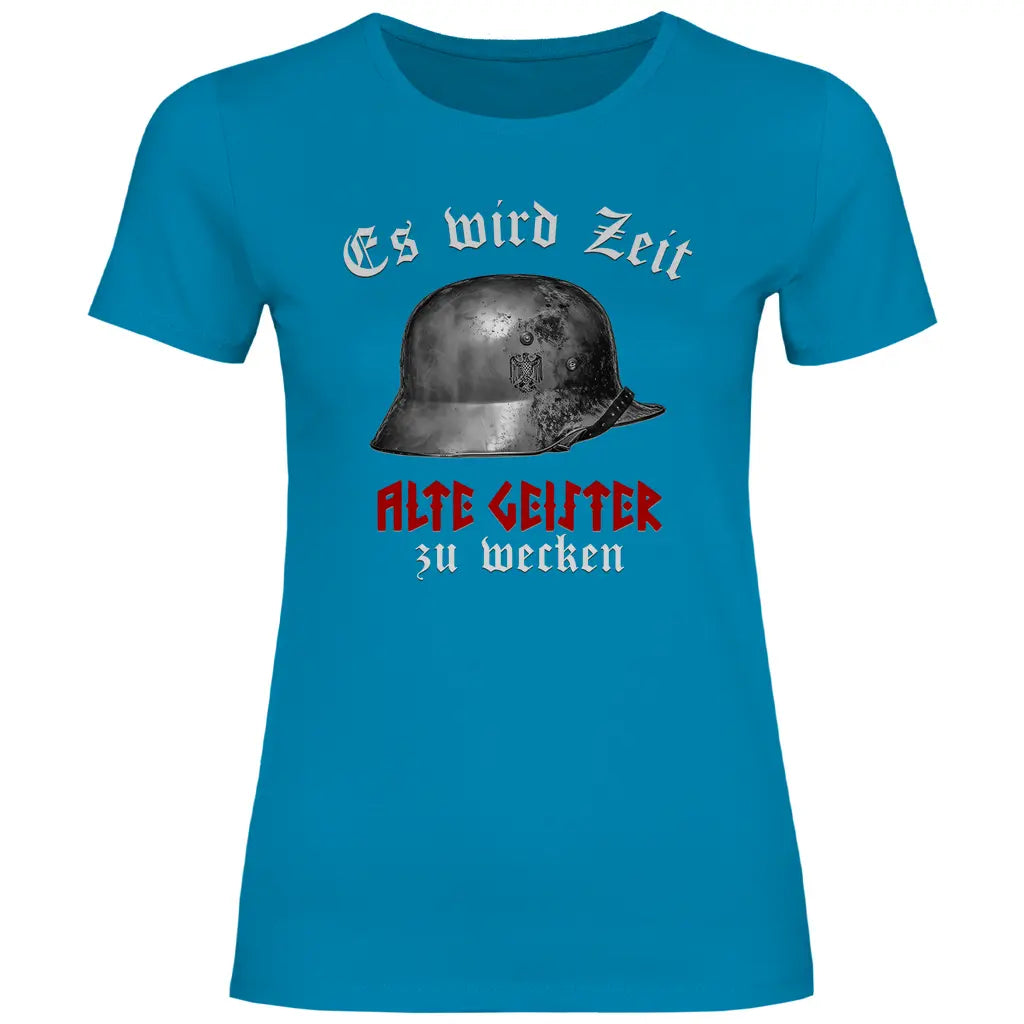 Wehrmacht T-Shirt 'Es wird Zeit alte Geister zu wecken' Damen