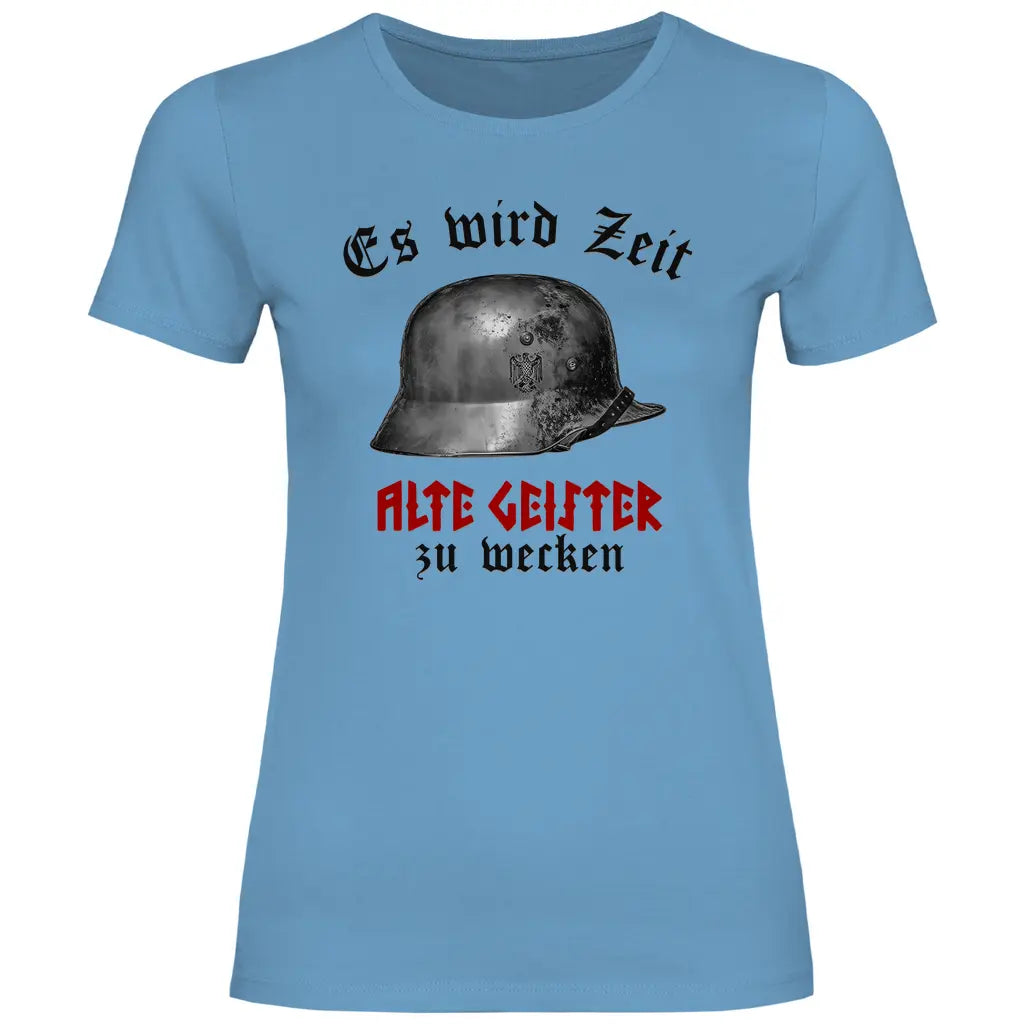 Wehrmacht T-Shirt 'Es wird Zeit alte Geister zu wecken' Damen