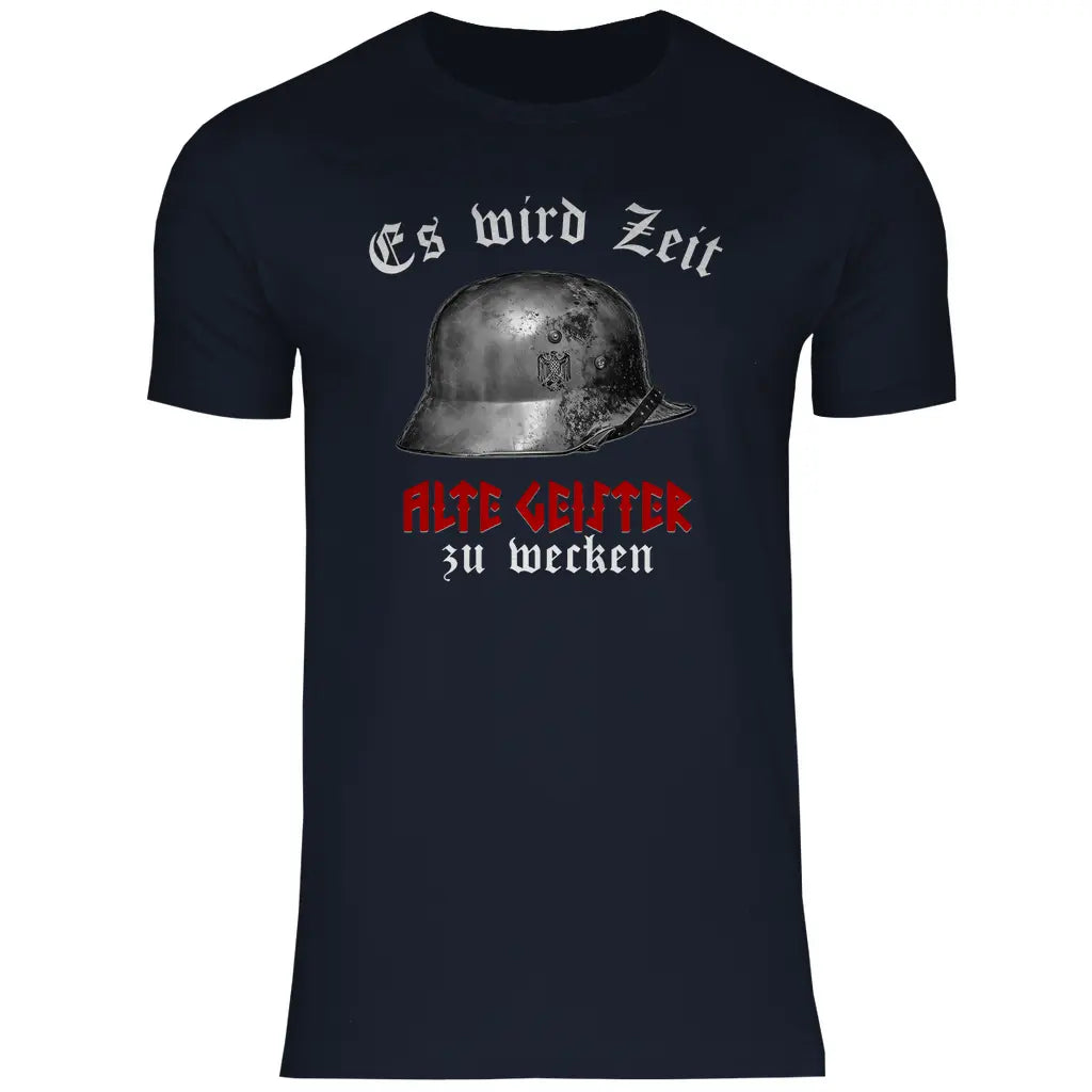 Wehrmacht T-Shirt 'Es wird Zeit alte Geister zu wecken' Herren
