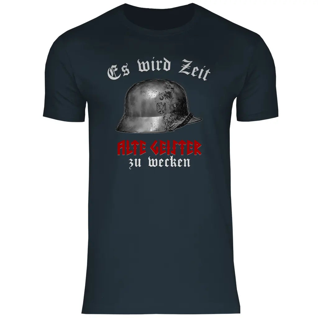Wehrmacht T-Shirt 'Es wird Zeit alte Geister zu wecken' Herren