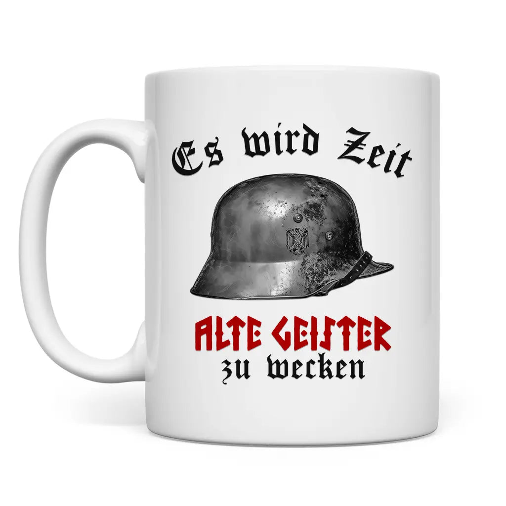 Wehrmacht Tasse 'Es wird Zeit alte Geister zu wecken'