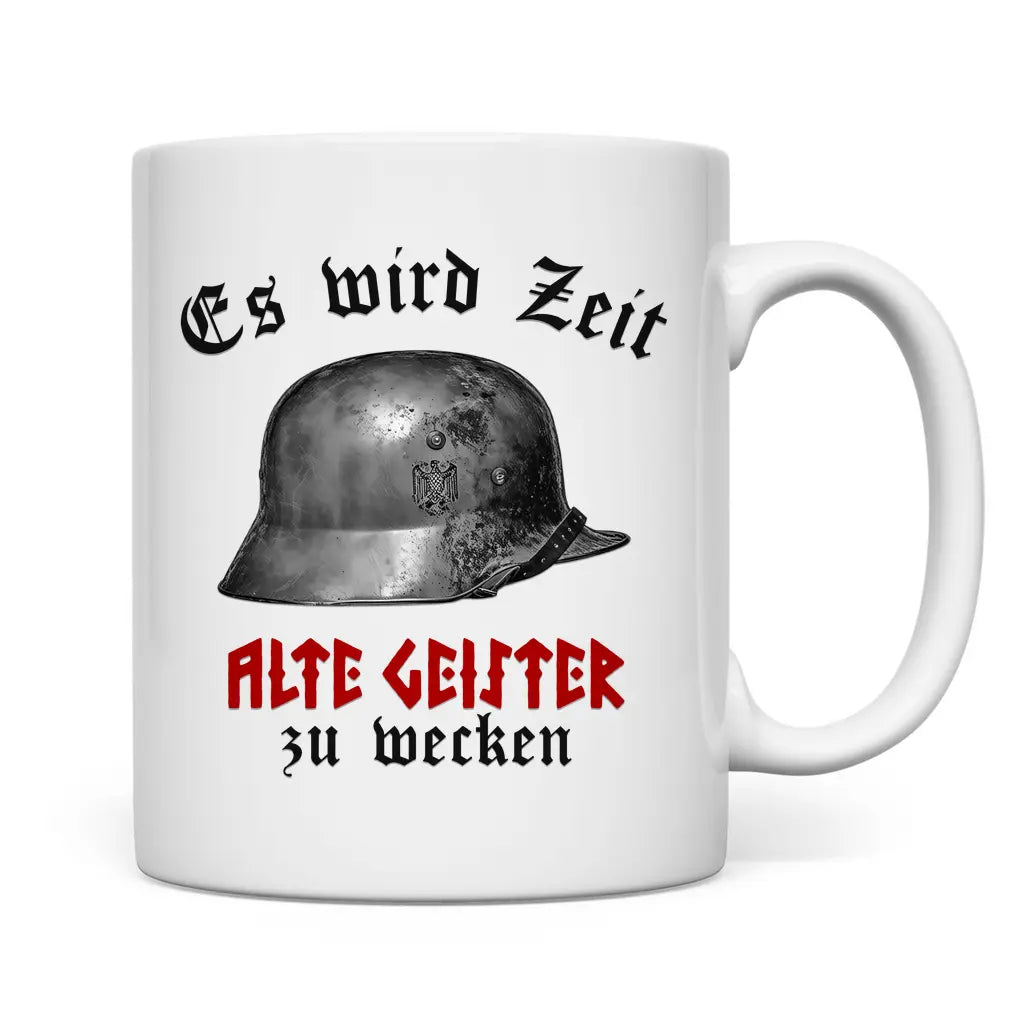 Wehrmacht Tasse 'Es wird Zeit alte Geister zu wecken'