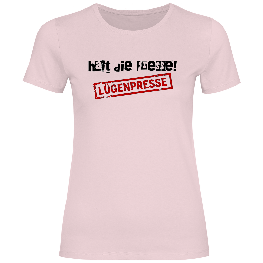 T-Shirt mit Spruch 'Halt die Fresse Lügenpresse' Damen - PatriotenPrint